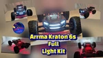 Arrma Kraton 6S 1/8 Light Kit. Fixed Price $60.00.