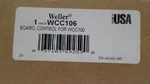Weller WCC106 Board Control Nsmp. Fixed Price $230.00.